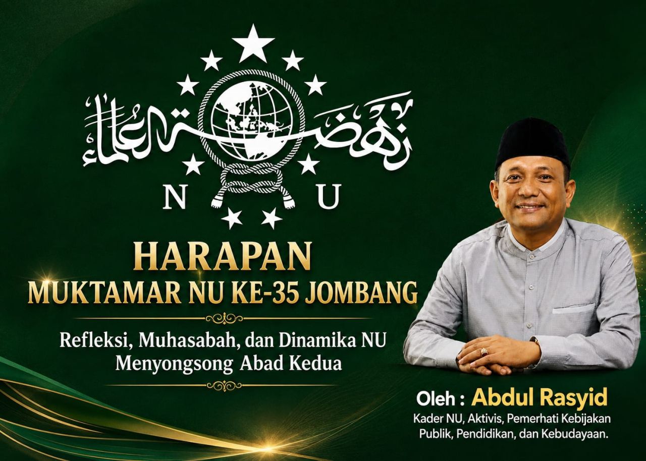 Harapan Muktamar NU ke-35 Jombang: Refleksi, Muhasabah, dan Dinamika NU Menyongsong Abad Kedua